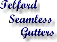 Telford Seamless Gutters