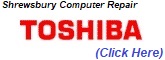 Toshiba Computer Repair Shrewsbury