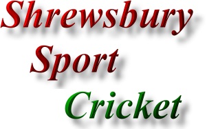 Shrewsbury Shrops Sports promotion - cricket